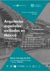 Presentación del libro: "Arquitectos españoles exiliados en México", de Juan Ignacio del Cueto Ruiz-Funes
