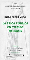 XXIV Conferencias Aranguren de Filosofía: "La ética pública en tiempo de crisis"