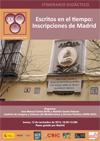 XV Semana de la Ciencia 2015: Itinerario Didáctico "Escritos en el tiempo: Inscripciones de Madrid"
