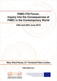 PIMIC-ITN Forum. Inquiry into the Consequences of PIMIC in the Contemporary World