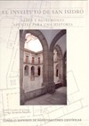 Presentación del libro "El Instituto de San Isidro. Saber y patrimonio. Apuntes para una historia", de Leonor González de la Lastra y Vicente Fernández Burgueño (eds.)