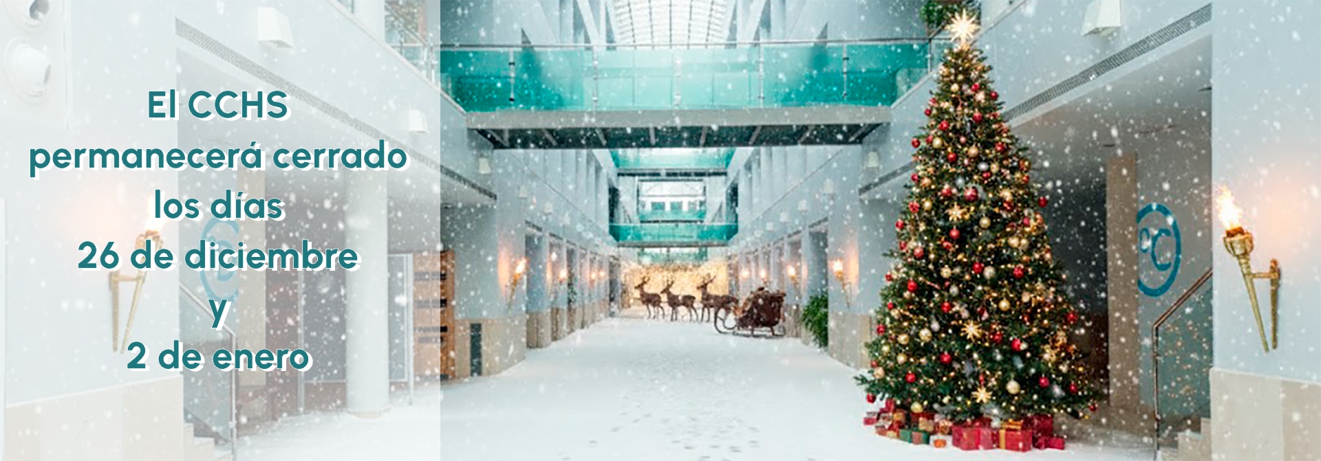 Cierre los días 26 de diciembre y 2 de enero
