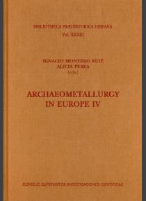 Ignacio Montero Ruiz y Alicia Perea (IH), editores del libro "Archaeometallurgy in Europe IV" publicado en la colección "Bibliotheca Praehistorica Hispana" (CSIC) Portada del libro