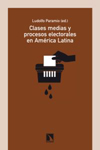 Ludolfo Paramio (IH) editor literario del libro "Clases medias y procesos electorales en América Latina" Cubierta del libro