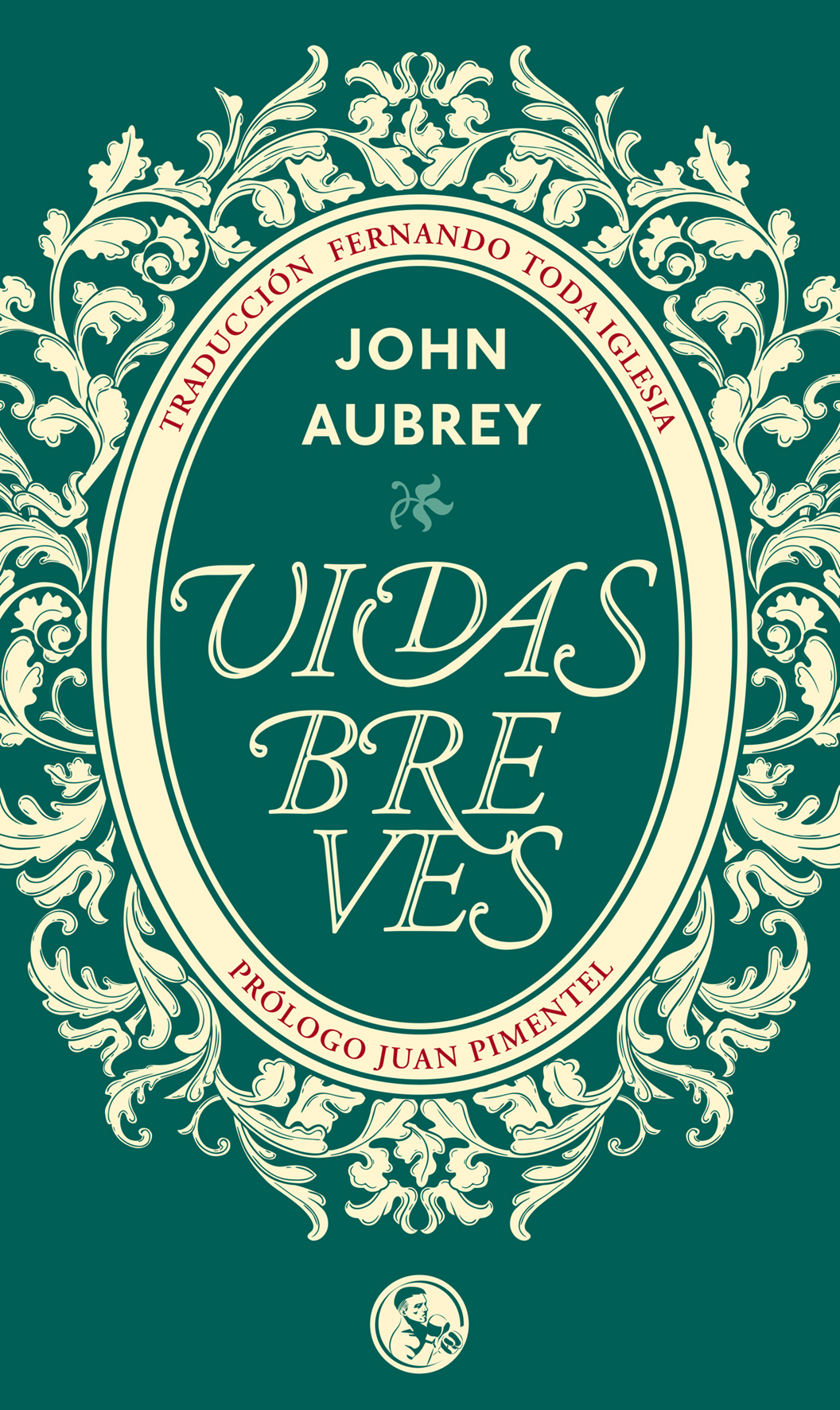 Juan Pimentel (IH) prologa la obra "Vidas breves" de John Aubrey Cubierta del libro