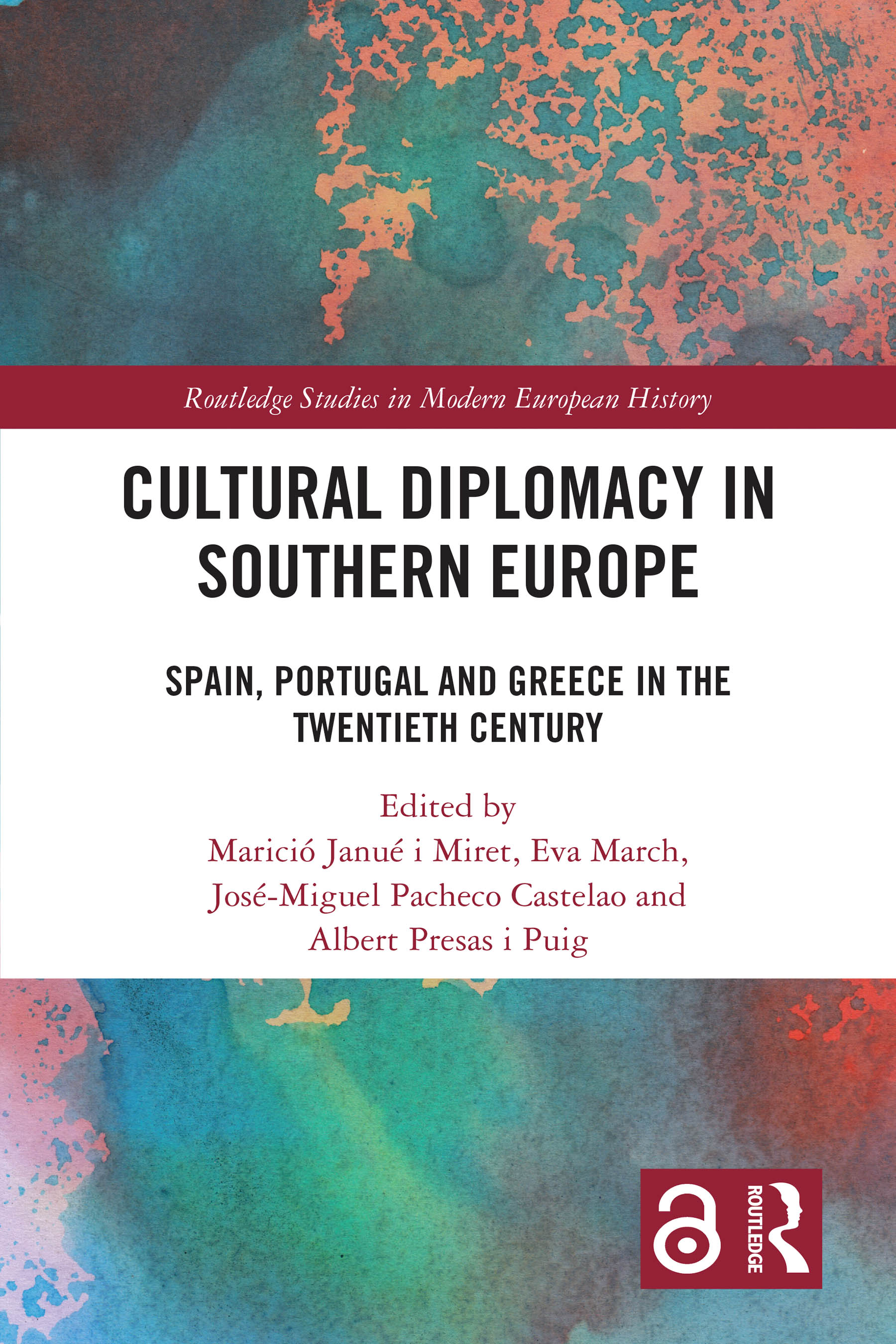 Lorenzo Delgado (IH) colabora en el libro que acaba de ser publicado Cultural Diplomacy in Southern Europe. Spain, Portugal and Greece in the Twentieth Century 