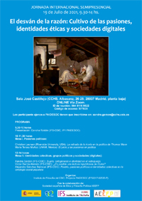 Jornada Internacional "El desván de la razón, cultivo de las pasiones, identidades éticas y sociedades digitales"