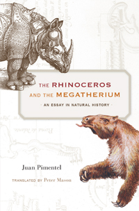 Se publica el libro "The Rhinoceros and the Megatherium. An Essay in Natural History", de Juan Pimentel (IH)