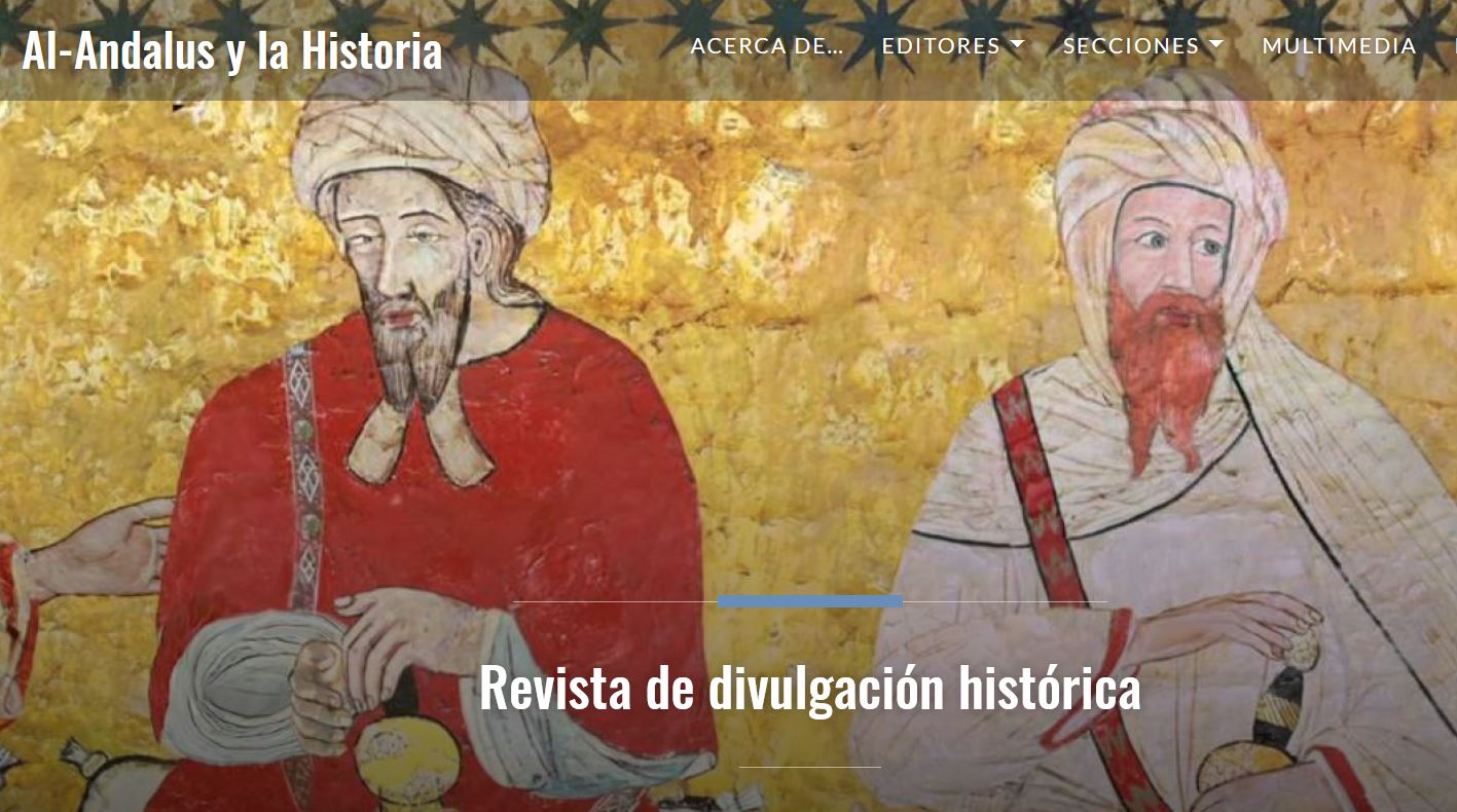 La revista Al-Andalus y la Historia impulsa la divulgación de calidad sobre el pasado andalusí La revista Al-Andalus y la Historia impulsa la divulgación de calidad sobre el pasado andalusí