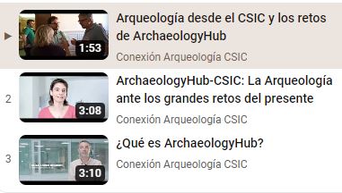 "ArchaeologyHub" del CSIC lanza sus vídeos de presentación