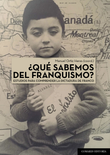 Se publica el libro ¿Qué sabemos del franquismo? con la intervención de Lorenzo Delgado (IH) como coautor, entre otros Portada del libro