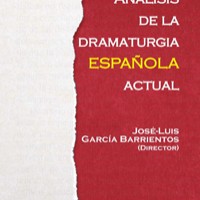 José Luis García Barrientos (ILLA) publica un nuevo libro como director y autor: "Análisis de la dramaturgia española actual" Cubierta del libro