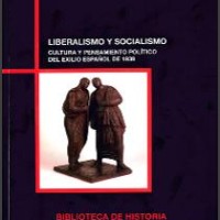 Antolín Sánchez Cuervo (IFS) editor del libro "Liberalismo y socialismo: cultura y pensamiento político del exilio español de 1939" publicado en la colección "Biblioteca de Historia" (CSIC) Portada del libro