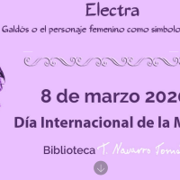 Un podcast y una ficción sonora de la Biblioteca Tomas Navarro Tomás sobre Electra (1901) de Benito Pérez Galdós, para celebrar el Día internacional de la mujer Un podcast y una ficción sonora de la Biblioteca Tomas Navarro Tomás sobre Electra (1901) de Benito Pérez Galdós, para celebrar el Día internacional de la mujer