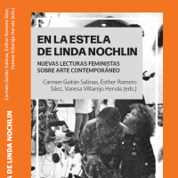 Carmen Gaitán coedita el libro "En la estela de Linda Nochlin" con motivo del 50 aniversario del texto "fundacional" de la historia feminista del arte