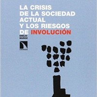 Se publica el libro "La crisis de la sociedad actual y los riesgos de involución" de Emilio Muñoz Ruiz (IFS) Portada del libro