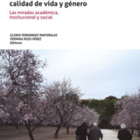 Gloria Fernández-Mayoralas y Fermina Rojo-Pérez (IEGD) editoras y coautoras del libro "Envejecimiento Activo, Calidad de Vida y Género. Las miradas académica, institucional y social" Portada del libro