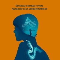 Se publica "Miedos de hoy. Leyendas urbanas y otras pesadillas de la sobremodernidad", de  Luis Díaz G. de Viana (ILLA) Cubierta del libro