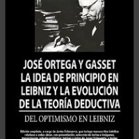 La colección "Clásicos del Pensamiento", dirigida por Roberto R. Aramayo, Txetxu Ausín y Concha Roldán (IFS) publica "La idea de principio en Leibniz y la evolución de la teoría deductiva : Del optimismo en Leibniz" de José Ortega y Gasset La colección "Clásicos del Pensamiento", dirigida por Roberto R. Aramayo, Txetxu Ausín y Concha Roldán (IFS) publica "La idea de principio en Leibniz y la evolución de la teoría deductiva : Del optimismo en Leibniz" de José Ortega y Gasset