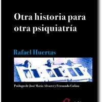 Se publica el libro "Otra historia para otra psiquiatría" de  Rafael Huertas (IH) Se publica el libro "Otra historia para otra psiquiatría" de  Rafael Huertas (IH)