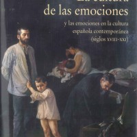 Pura Fernández (ILLA) coeditora y coautora del libro "La cultura de las emociones y las emociones en la cultura española contemporánea (siglos XVIII-XXI)" Portada del libro