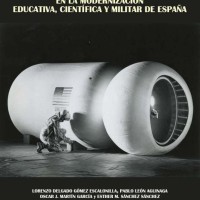 Lorenzo Delgado (IH) coordinador y coautor, entre otros autores, del libro " El factor internacional en la modernización educativa, científica y militar de España" Portada del libro