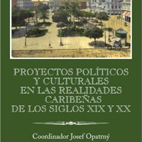 Se publica el libro "Proyectos políticos y culturales en las realidades caribeñas de los siglos XIX-XX" en el que participan varios investigadores del Instituto de Historia (IH) Cubierta del libro