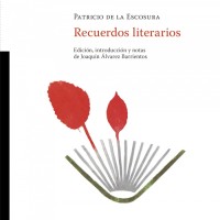 Se Publica "Recuerdos literarios" de Patricio de la Escosura con edición, introducción y notas de Joaquín Álvarez Barrientos (ILLA)