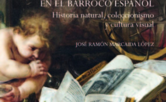 Jose Ramón Marcaida (IH) publica una nueva edición, revisada y actualizada, de su libro 'Arte y ciencia en el Barroco español', de la mano del Centro de Estudios Europa Hispánica