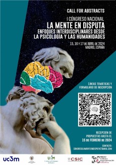I Congreso Nacional "La mente en disputa. Enfoques interdisciplinares entre la psicología y las humanidades" I Congreso Nacional "La mente en disputa. Enfoques interdisciplinares entre la psicología y las humanidades"