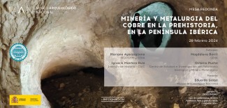 Mesa Redonda "Minería y metalurgia del cobre en la prehistoria, en la península ibérica"