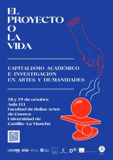 Seminario "El proyecto o la vida. Capitalismo académico e investigación en artes y humanidades"