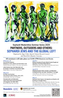 Seminario de Modernidades Sefardíes: "Partners, Outsiders and Others: Sephardi Jews and the Global Left" Seminario de Modernidades Sefardíes: "Partners, Outsiders and Others: Sephardi Jews and the Global Left"