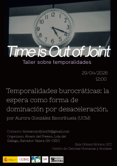 Seminario «Time is Out of Joint»: "Temporalidades Burocráticas"