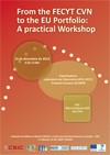 From the FECYT CVN to the EU Portfolio: A practical Workshop