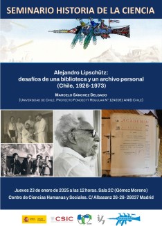Seminario de Historia de la Ciencia: "Alejandro Lipschütz: desafíos de una biblioteca y un archivo personal (Chile, 1926-1973)" Seminario de Historia de la Ciencia: "Alejandro Lipschütz: desafíos de una biblioteca y un archivo personal (Chile, 1926-1973)"