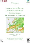 Workshop: «Approaches of recent European East-West Cooperation on archaeological Heritage»