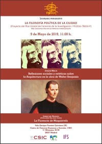 Seminario permanente «La filosofía política de la ciudad»: "Reflexiones sociales y estéticas sobre Arquitectura en la obra de Walter Benjamin" y "La Florencia de Maquiavelo"