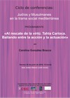 Ciclo de conferencias: Judíos y Musulmanes en la trama social mediterránea: "Al rescate de la 'virtú'. Tahia Carioca. Bailando entre la acción y la actuación"