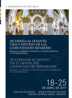 V Seminario de Estudio: "De España al Levante: vida y destino de las Comunidades Sefardíes. Sefarad: La presencia judía en la España Medieval y Contemporánea"