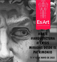 Seminario "EsArt, Escenarios para el arte. Arte, Arquitectura, Crisis. Miradas desde el patrimonio"