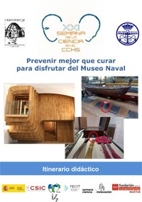XXI Semana de la Ciencia 2021: Itinerario didáctico "Prevenir mejor que curar para disfrutar del Museo Naval" XXI Semana de la Ciencia 2021: Itinerario didáctico "Prevenir mejor que curar para disfrutar del Museo Naval"