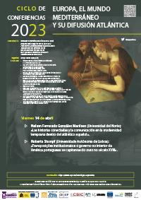Ciclo de conferencias 2023 «Europa, el mundo mediterráneo y su difusión atlántica»