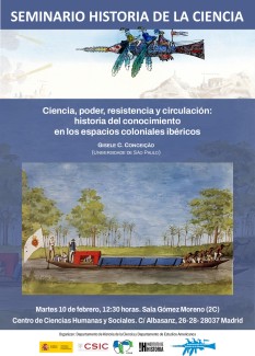 Seminario de Historia de la Ciencia: "Ciencia, poder, resistencia y circulación: historia del conocimiento en los espacios coloniales ibéricos"