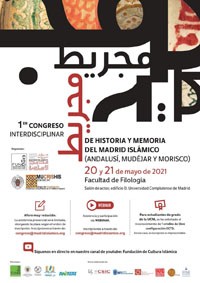 1 Congreso interdisciplinar de historia y memoria del Madrid islámico (Andalusí, mudéjar y morisco)