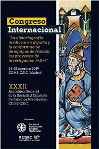 Congreso de la Sociedad Española de Estudios Medievales (SEEM): "La historiografía medieval en España y la conformación de equipos de trabajo: los proyectos de investigación I+D+i"