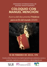 Coloquio con Manuel Menchón acerca del documental «Palabras para un fin del mundo»