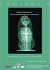 Seminario 'Ciencia, Tecnología y Sociedad': "Sobre el arte de ver de la recepción de los rayos-x en las artes"