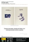 Seminario Cultura Visual: "Cuerpos torturados: tránsitos del dolor en la cont Seminario Cultura Visual: "Cuerpos torturados: tránsitos del dolor en la contemporaneidad artística española"