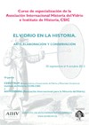 Cartel del curso Curso de especialización: "El Vidrio en la Historia. Arte, Elaboración y Conservación"